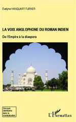 E-book, La voix anglophone du roman Indien : De l'Empire à la diaspora, Editions L'Harmattan