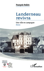 E-book, Landerneau revivra : Une ville en campagne, Editions L'Harmattan