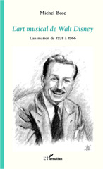 E-book, L'art musical de Walt Disney : L'animation de 1928 à 1966, Editions L'Harmattan