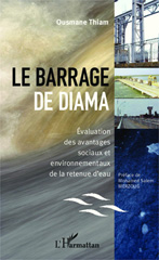 E-book, Le barrage de Diama : Evaluation des avantages sociaux et environnementaux de la retenue d'eau, Editions L'Harmattan