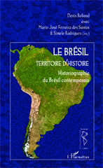 E-book, Le Brésil territoire d'histoire : Historiographie du Brésil contemporain, Rodrigues, Simele, Editions L'Harmattan