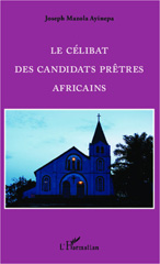 E-book, Le célibat des candidats prêtres Africains, Editions L'Harmattan
