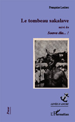 E-book, Le tombeau sakalave : suivi de  - Soavia dia... !, Editions L'Harmattan