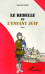 E-book, Le rebelle et l'enfant juif : Récit, Editions L'Harmattan