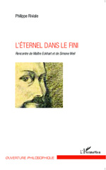 E-book, L'éternel dans le fini : Rencontre de Maître Eckhart et de Simone Weil, Editions L'Harmattan