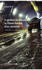 E-book, Le quotidien des bâtisseurs ou l'histoire humaine d'une construction, Editions L'Harmattan