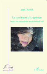 E-book, Le syndrome d'Angelman : Regard sur une maladie neurogénétique rare, Editions L'Harmattan