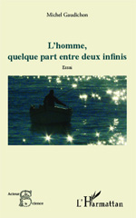 E-book, L'Homme, quelque part entre deux infinis : Essai, Editions L'Harmattan