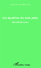 E-book, Les mystères du nom yaka : Recueil de noms, Editions L'Harmattan