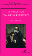 eBook, Le précepteur francophone en Europe : XVIIe-XIXe siècle, Editions L'Harmattan