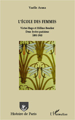 eBook, L'école des femmes : Victor-Hugo et Hélène Boucher - Deux lycées parisiens 1895-1945, Editions L'Harmattan