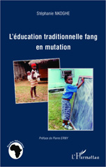 E-book, L'éducation traditionnelle fang en mutation, Editions L'Harmattan