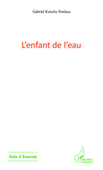 E-book, L'enfant de l'eau, Kuitche Fonkou, Gabriel, Harmattan Cameroun