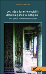 eBook, Les mécanismes énonciatifs dans les guides touristiques : : Entre genre et positionnements discursifs, Editions L'Harmattan