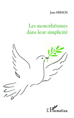 E-book, Les monothéismes dans leur simplicité, Editions L'Harmattan