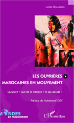 E-book, Les ouvrières marocaines en mouvement : Qui paye ? Qui fait le ménage ? Et qui décide ?, Editions L'Harmattan