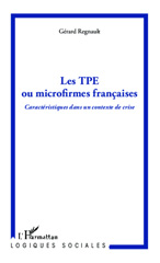 E-book, Les TPE ou microfirmes françaises : Caractéristiques dans un contexte de crise, Editions L'Harmattan