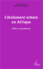 eBook, L'étalement urbain en Afrique : Défis et paradoxes, Editions L'Harmattan