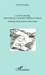 E-book, L'unité sacrée, principe du langage mégalithique : Stonehenge, Carnac et autres mystères résolus, Editions L'Harmattan