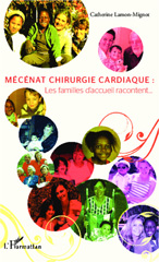 E-book, Mécénat chirurgie cardiaque : : Les familles d'accueil racontent..., Editions L'Harmattan