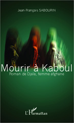 E-book, Mourir à Kaboul : Roman de Djala, femme afghane, Editions L'Harmattan