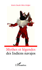 E-book, Mythes et légendes des indiens navajos, FELTES-STRIGLER, Marie-Claude, Editions L'Harmattan