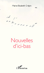 E-book, Nouvelles d'ici-bas, Editions L'Harmattan