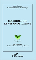 E-book, Sophrologie et vie quotidienne : XXXXVe Congrès de la Société Française de Sophrologie, Editions L'Harmattan