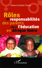E-book, Rôles et responsabilité des parents dans l'éducation en Afrique Noire, Editions L'Harmattan