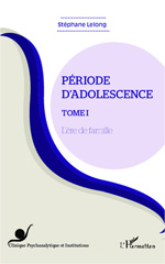 E-book, Période d'adolescence (Tome 1) : L'ère de famille, Editions L'Harmattan