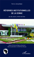 eBook, Réformes institutionnelles de la CEMAC : Jeu des acteurs, intérêt des Etats, Editions L'Harmattan