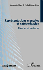 E-book, Représentation mentales et catégorisation : Théories et méthodes, Gaillard, Audrey, Editions L'Harmattan