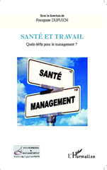 E-book, Santé et travail : Quels défis pour le management ?, Editions L'Harmattan