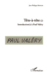 E-book, Tête-à-tête (2) : Introduction(s) à Paul Valéry, Editions L'Harmattan