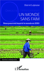 E-book, Un monde sans faim : Nous pourrons nourrir le monde en 2050, Editions L'Harmattan
