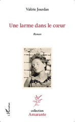 E-book, Une larme dans le coeur : Roman, Editions L'Harmattan