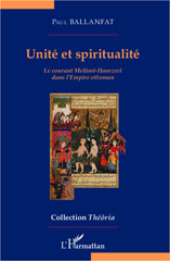 eBook, Unité et spiritualité : Le courant Melâmî-Hamzevî dans l'Empire ottoman, Editions L'Harmattan