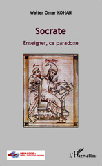 E-book, Socrate : Enseigner, ce paradoxe, Editions L'Harmattan