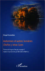 E-book, Automnes et autres lumières : Otoños y otras luces - Poèmes bilingues français - espagnol, L'Harmattan