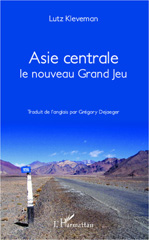 eBook, Asie Centrale Le nouveau grand jeu, L'Harmattan