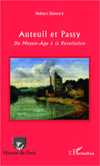 E-book, Auteuil et Passy : Du Moyen-Age à la Révolution, L'Harmattan