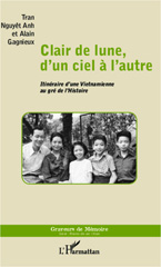 E-book, Clair de lune, d'un ciel à l'autre : Itinéraire d'une Vietnamienne au gré de l'Histoire, L'Harmattan