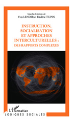eBook, Instruction, socialisation et approches interculturelles : Des rapports complexes, L'Harmattan
