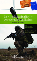 eBook, La "judiciarisation" des opérations militaires : Thémis et Athéna, Barthélemy, Christophe, L'Harmattan