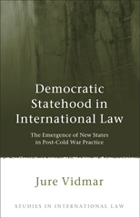 E-book, Democratic Statehood in International Law, Vidmar, Jure, Hart Publishing