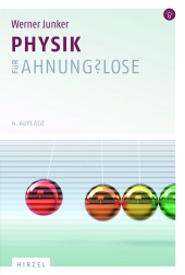 eBook, Physik für Ahnungslose : Eine Einstiegshilfe für Studierende, S. Hirzel Verlag GmbH