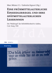 eBook, Eine frühmittelalterliche Einsiedlerregel und ihre spätmittelalterlichen Leserinnen : Die "Waldregel" der Stiftsbibliothek St. Gallen, Cod. Sang. 930, S. Hirzel Verlag GmbH