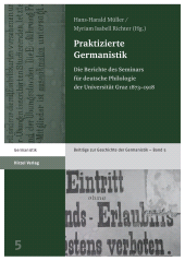 E-book, Praktizierte Germanistik : Die Berichte des Seminars fuÌÂr deutsche Philologie der Universität Graz 1873-1918, S. Hirzel Verlag GmbH
