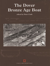 eBook, The Dover Bronze Age Boat, Historic England