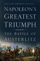 E-book, Napoleon's Greatest Triumph : The Battle of Austerlitz, The History Press